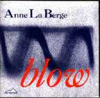 Anne LaBerge :: Blow