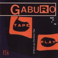 Kenneth Gaburo - Tape Play