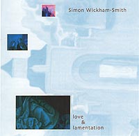 Simon Wickham-Smith - Love & Lamentation