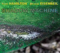 Tom Hamilton/Bruce Eisenbeil :: Shadow Machine 